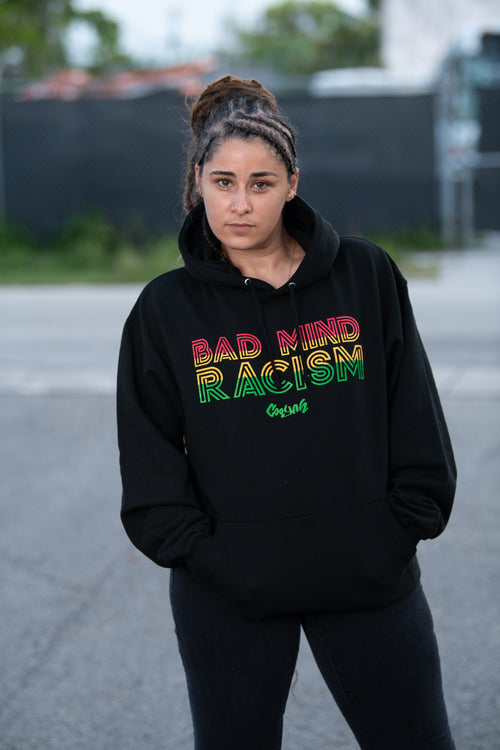 Cooyah Bad Mind Racism hoodie screen printed in reggae colors on a black hoodie