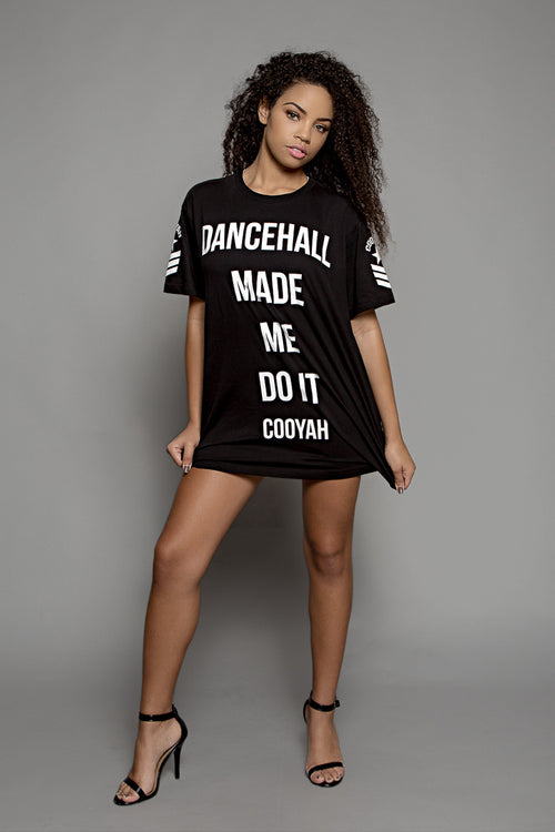 Cooyah Jamaica.  Dancehall Made Me Do It  boyfriend fit graphic tee.   As a Jamaican owned clothing brand since 1987, we take pride in bringing you this classic piece. 