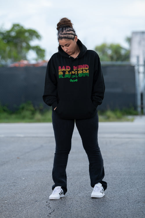 Cooyah Bad Mind Racism hoodie screen printed in reggae colors on a black hoodie